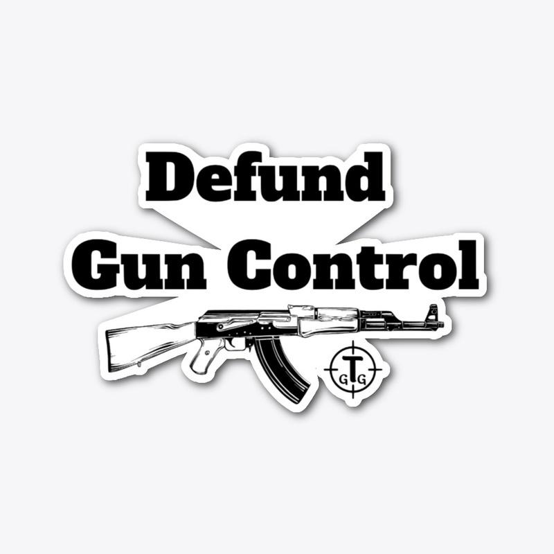 Defund Gun Control